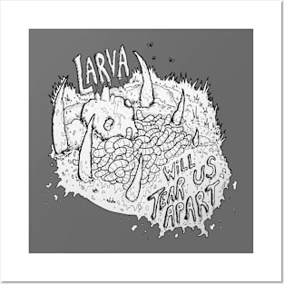 Larva will Tear us Apart Posters and Art